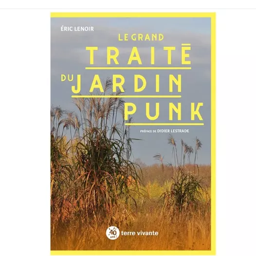 Le grand traité du jardin punk | Livres
