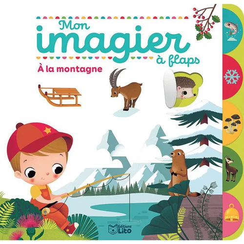 Livre "A la montagne" collection Mon imagier à flaps aux Éditions Lito