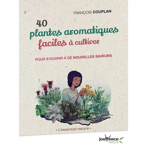 Livre " 40 plantes aromatiques faciles à cultiver " aux Éditions Jouvence