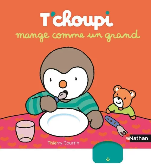Livre T'choupi mange comme un grand aux Éditions Nathan - Dès 2 ans