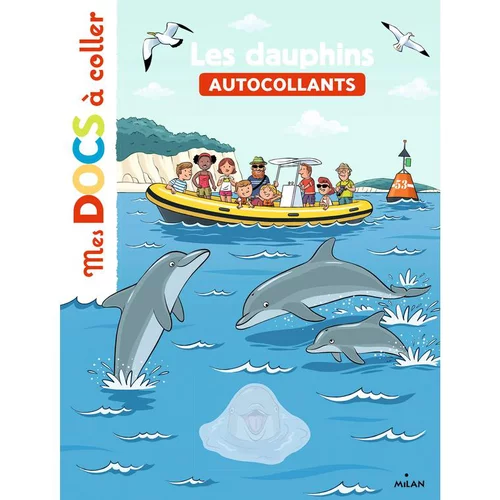 Les Dauphins Mes Docs à Coller dès 3 ans Éditions Milan
