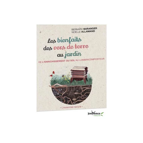 Les bienfaits des vers de terre au jardin aux éditions Jouvence