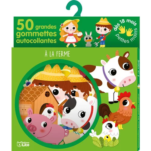 À la Ferme Gommettes Petites mains 18 mois Éditions Lito