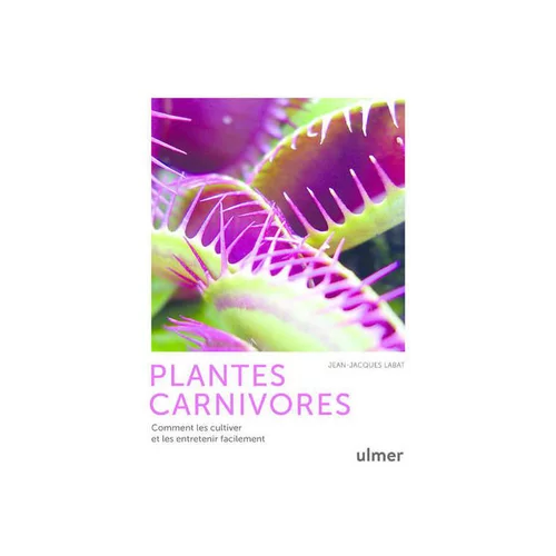 Livre "Plantes carnivores" aux Éditions Ulmer