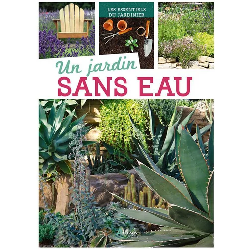 Un jardin sans eau. Editions Artemis