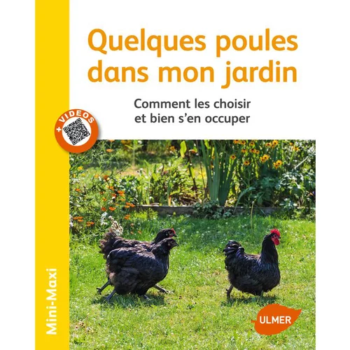 Quelques Poules dans mon Jardin 64 pages Éditions Eugène ULMER