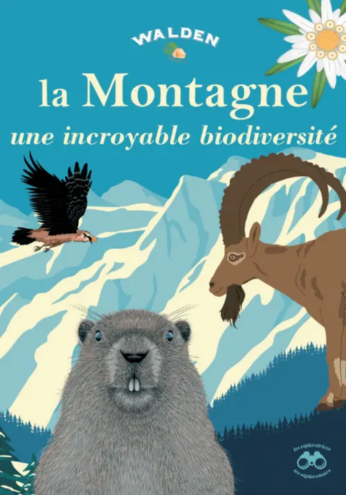 Livre "La montagne, une incroyable biodiversité" aux Éditions Walden