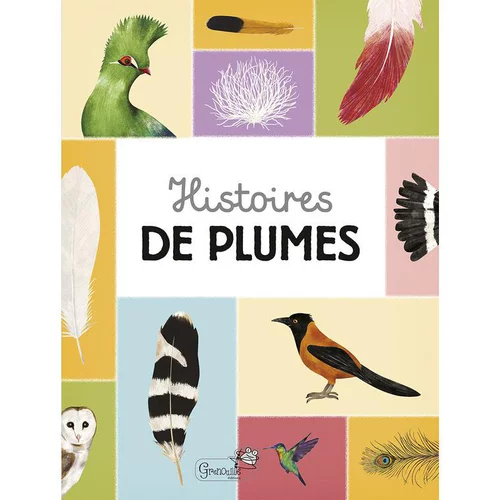 Histoires de plumes. Editions Grenouille