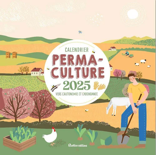 Calendrier mural "Permaculture 2025" aux Éditions Rustica