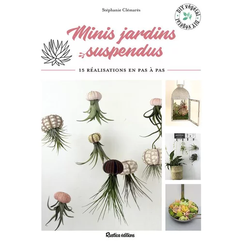 Mini-jardins suspendus des éditions Rustica