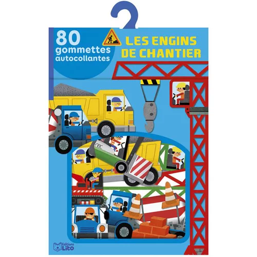 Les Engins de Chantier Mes Gommettes Lito 3 ans Éditions LITO