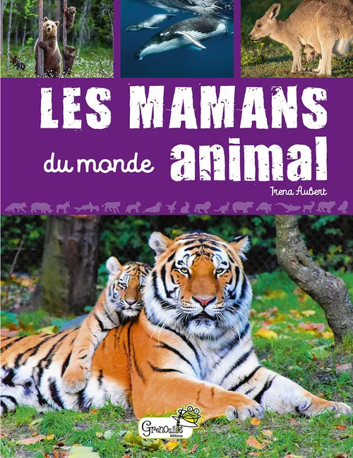 Livre "Les mamans du monde animal" Artemis