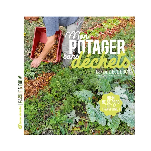 Livre " Mon potager sans déchets " aux Éditions Terre vivante