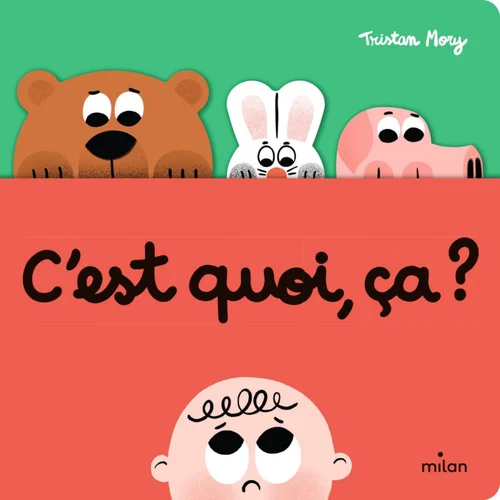 Livre "C'est quoi, ça ?" aux Éditions Milan