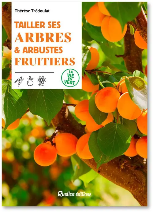 Livre "Tailler ses arbres et arbustes fruitiers" Éditions Rustica