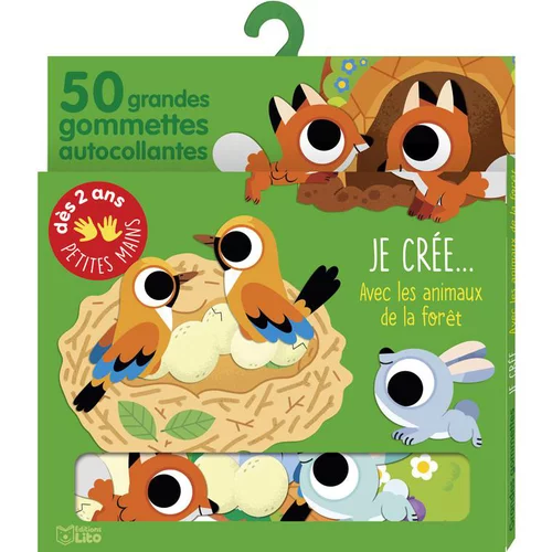 Avec ses gommettes, bébé crée… “les animaux de la forêt” Editions Lito