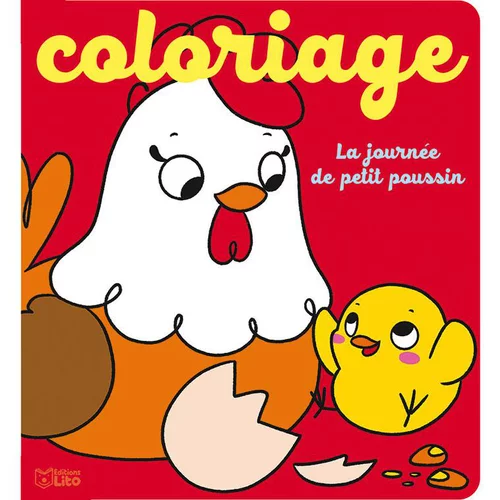 Coloriage La journée de petit poussin. Editions Lito